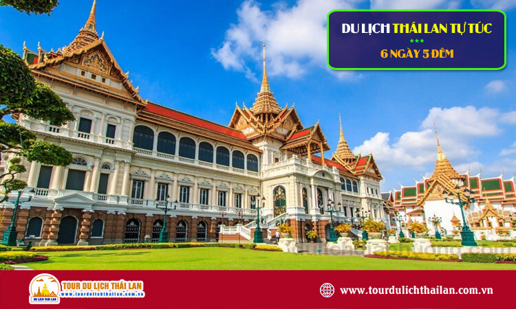 Du lịch Thái Lan 6 ngày 5 đêm tự túc 