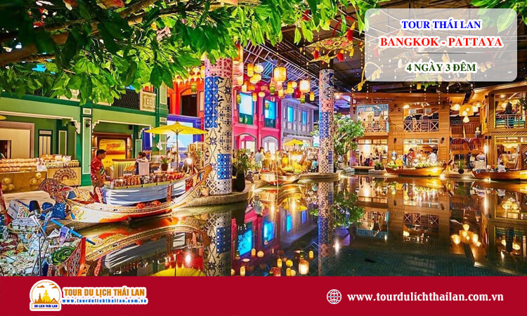 Tour Thái Lan 4 ngày 3 đêm Bangkok - Pattaya 