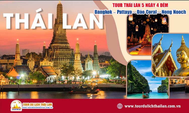 Tour Thái Lan 5 ngày 4 đêm: Bangkok – Pattaya – Đảo Coral – Nong Nooch
